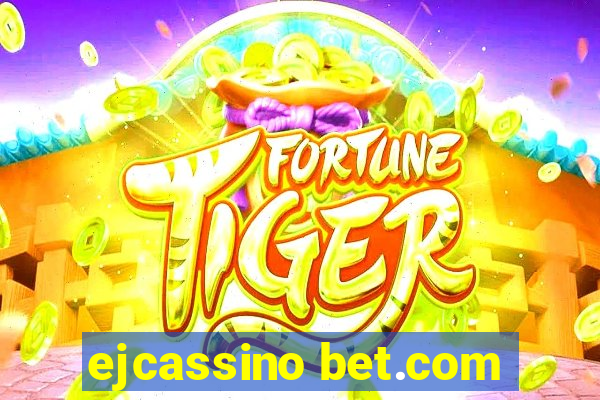 ejcassino bet.com